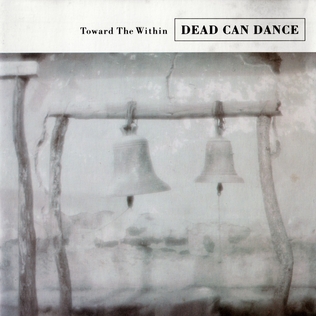 Album cover for Toward the Within by Dead Can Dance