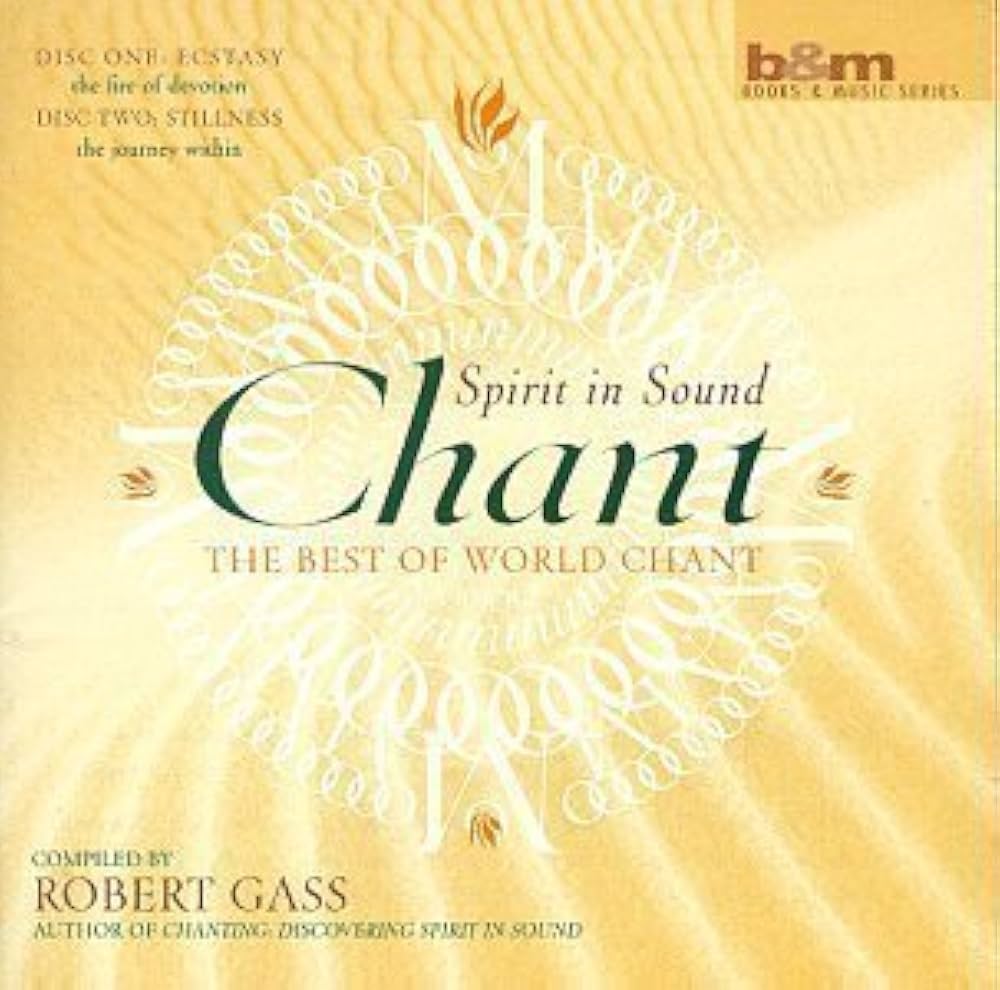 Album cover for Chant: Spirit in Sound by Robert Gass